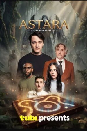 Astara: A Stromedy Adventure (2026) poster