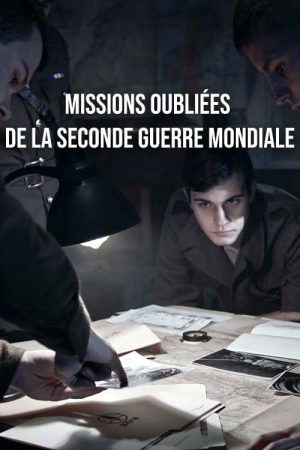 Missions oubliées de la seconde guerre mondiale (2022) poster
