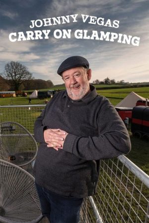 Johnny Vegas: Carry on Glamping (2021) poster