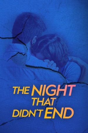 The Night That Didn’t End (2018) poster