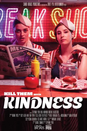 Kill Them with Kindness (2022) poster