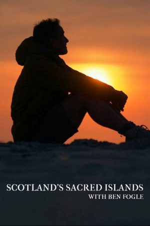 Scotland’s Sacred Islands with Ben Fogle (2021) poster