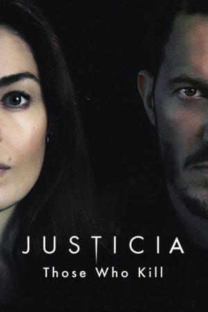 Justicia Those Who Kill (2026) poster