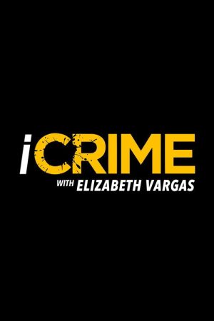 iCrime with Elizabeth Vargas (2022) poster