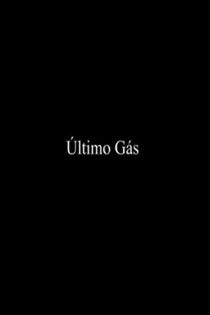 Último Gás (2021) poster