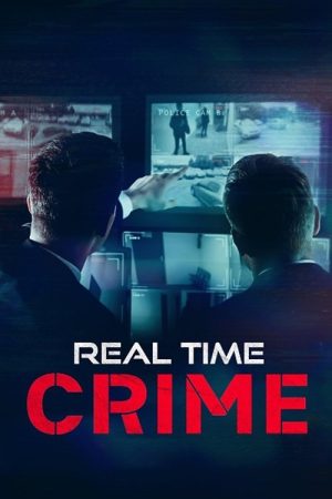 Real Time Crime (2022) poster