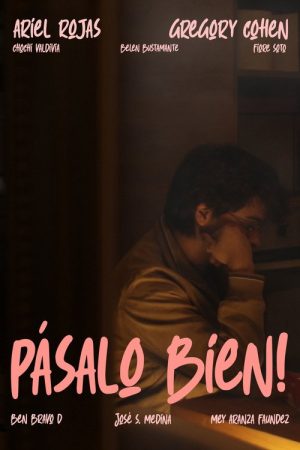 ¡PÁSALO BIEN! (2026) poster