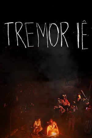 Tremor Iê (2018) poster