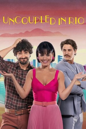 Uncoupled in Rio (2021) poster