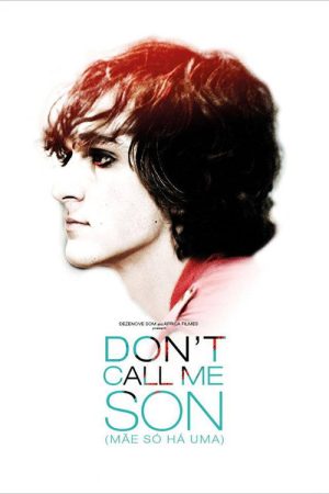 Don’t Call Me Son (2016) poster