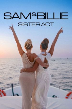 Sam & Billie: Sister Act (2025) poster