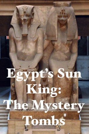 Egypt’s Sun King: The Mystery Tombs (2018) poster