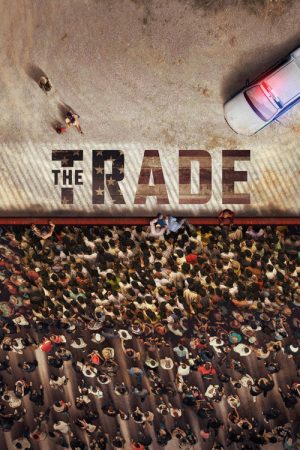 The Trade (2018) poster