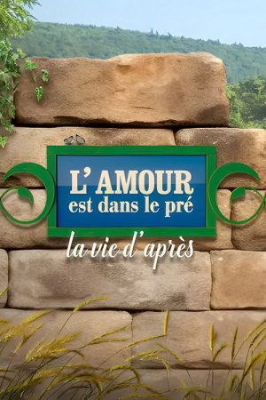L’amour est dans le pré, la vie d’après (2023) poster