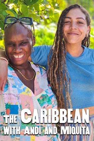 The Caribbean with Andi and Miquita (2022) poster