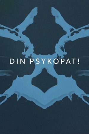 Din psykopat! (2018) poster