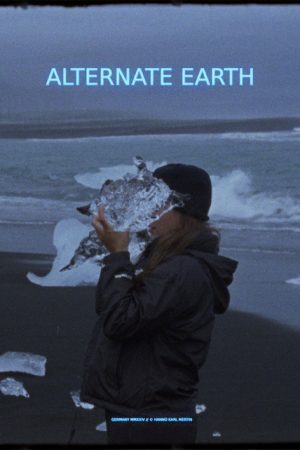 Alternate Earth (2025) poster