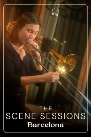 The Scene Sessions: Barcelona (2025) poster