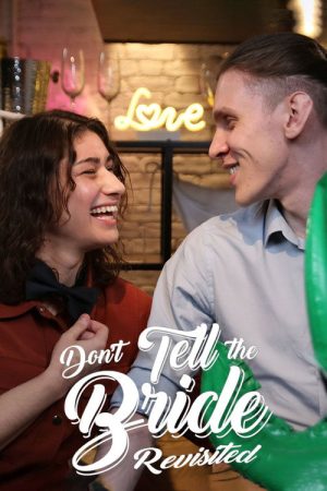Don’t Tell the Bride: Revisited (2021) poster