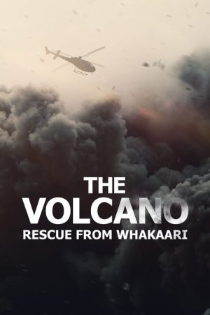 The Volcano: Rescue from Whakaari (2022) poster