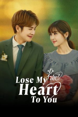 Lose My Heart to You (2026) poster