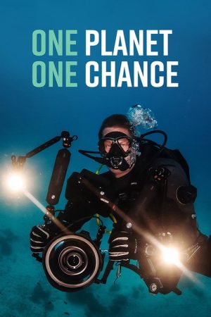 One planet, one chance (2022) poster