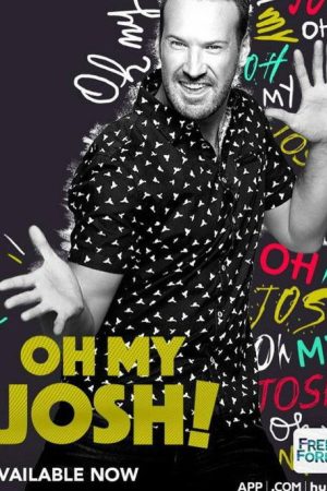 Oh My Josh! (2016) poster