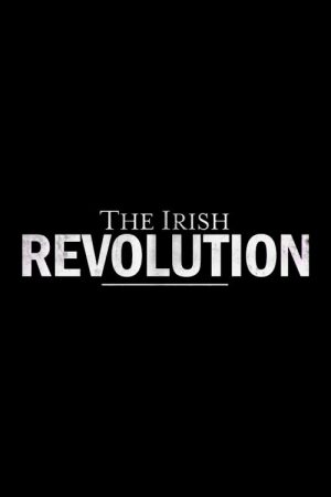 The Irish Revolution (2019) poster