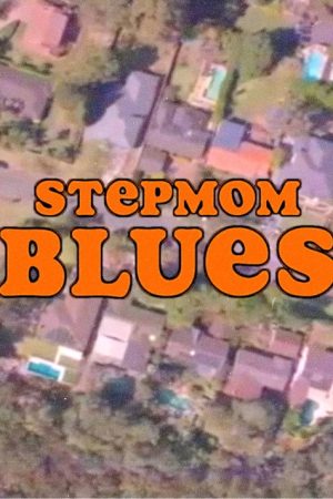 Stepmom Blues (2020) poster