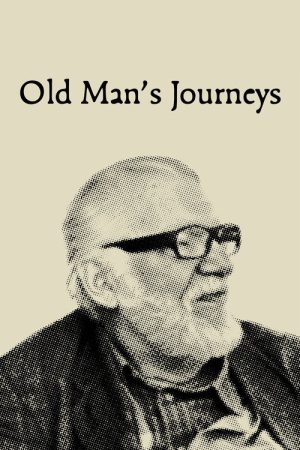Old Man’s Journeys (2025) poster