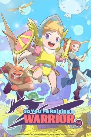 So You’re Raising a Warrior (2025) poster