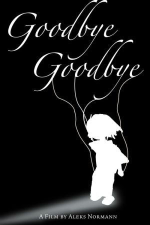 Goodbye, Goodbye (2025) poster