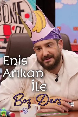 Enis Arıkan İle Boş Ders (2025) poster