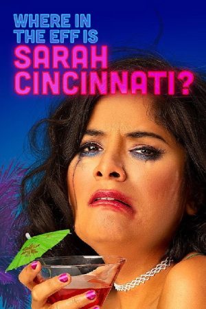 Where in the Eff is Sarah Cincinnati? (2019) poster