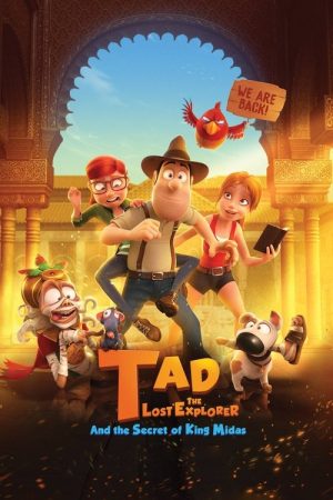 Tad, the Lost Explorer, and the Secret of King Midas (2017) poster