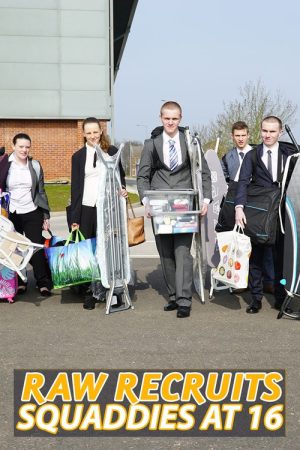 Raw Recruits: Squaddies at 16 (2016) poster