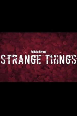 Strange Things (2023) poster