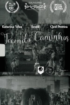 Tecendo Caminhos (2022) poster