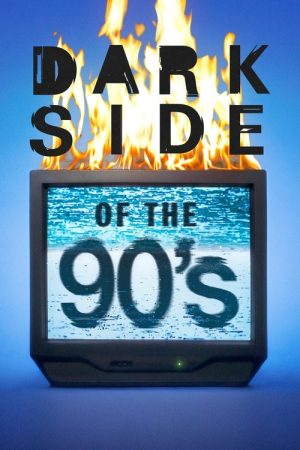 Dark Side of the 90’s (2021) poster