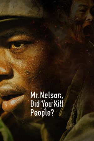 Mr. Nelson, Did You Kill People? (2026) poster