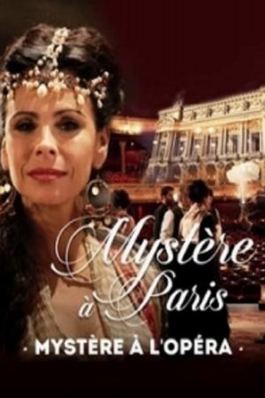 Mystery at the Opera Garnier (2017) poster
