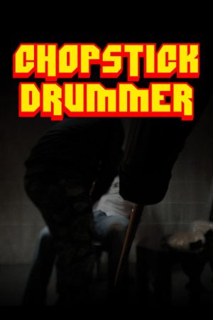 Chopstick Drummer (2016) poster