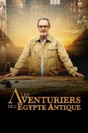 Les Aventuriers de l’Égypte antique (2025) poster