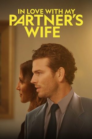 In Love with My Partner’s Wife (2022) poster