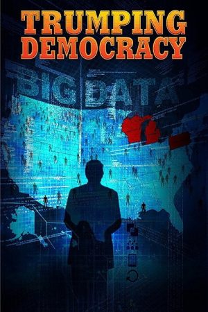 Trumping Democracy (2017) poster