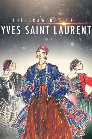 The Drawings of Yves Saint Laurent (2017) poster