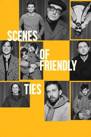 Scenes of Friendly Ties (2026) poster