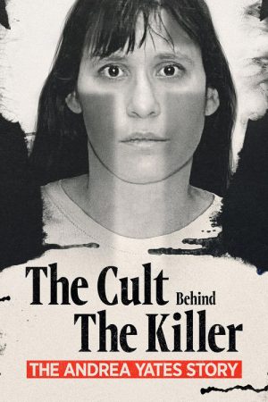 The Cult Behind the Killer: The Andrea Yates Story (2026) poster