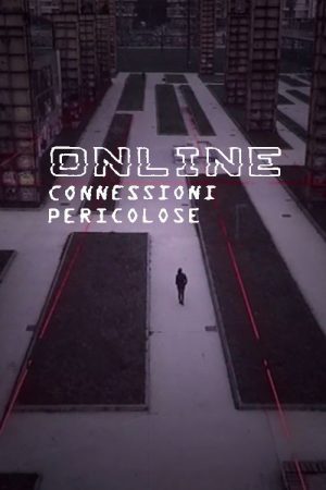 Online – Connessioni pericolose (2017) poster