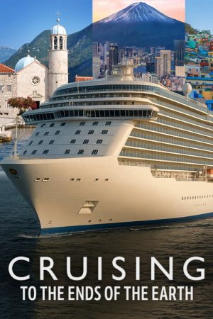 Cruising to the Ends of the Earth (2026) poster